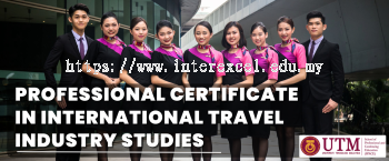 Professional Certificate in International Travel Industry Studies - UTM SPACE