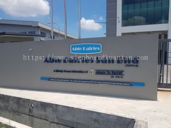 ABLE DAIRIES KILANG OUTDOOR PVC FOAM BOARD 3D LETTERING AT KUANTAN AIR PUTIH 