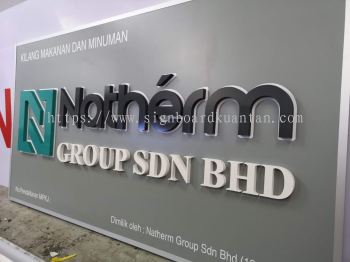 NATHERM GROUP KILANG MAKANAN & MINUMAN PVC FOAM BOARD 3D LETTERING SIGNAGE AT KUANTAN AIR PUTIH 