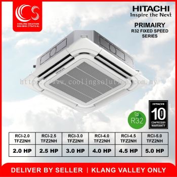 Hitachi Cassette R32 fixed speed series 2.0HP till 5.0HP RCI-2.0TFZ2NH/ RCI-2.5TFZ2NH/ RCI-3.0TFZ2NH/ RCI-3.5TFZ2NH/ RCI-4.0TFZ2NH/ RCI-4.5TFZ2NH/ RCI-5.0TFZ2NH Air Conditioner Deliver by Seller (Klang Valley area only)