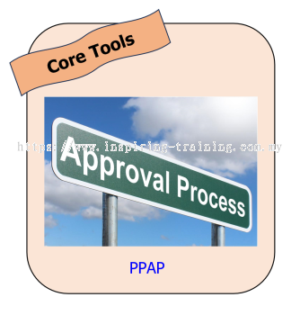 Production Part Approval Process (PPAP)