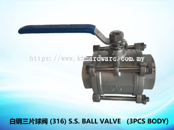 白钢三片球阀 (316) S.S. BALL VALVE   (3PCS BODY)