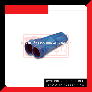 uPVC Pressure Pipes Bell-End with Rubber Ring