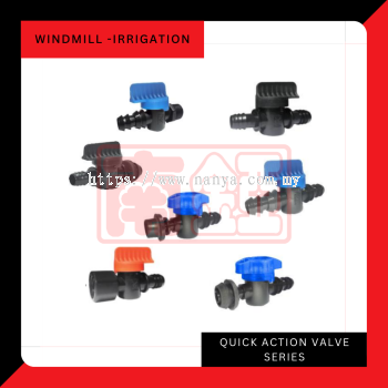 Windmill' Quick Action Valve Series