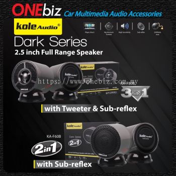 Kole Audio Dark Series 2.5 inch Full Range Speaker  3in1 & 2in1 KA-F80B / KA-F60B