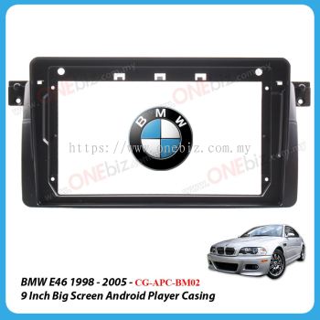 BMW E46 1998 - 2005 - 9 Inch Android Big Screen Player Casing - CG-APC-BM02