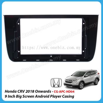 Honda CRV (G5) 2017 Onwards - 9 Inch Android Big Screen Player Casing - CG-APC-HD04