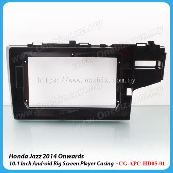 Honda Jazz 2014 Onwards 10.1 Inch Android Player Casing - CG-APC-HD05-01