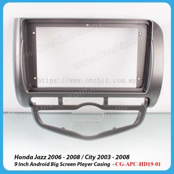 Honda Jazz 2006 - 2008 & City 2003 - 2008 (Auto Aircond) 9 Inch Android Player Casing - CG-APC-HD19-01