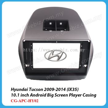 Hyundai Tuscon 2009 - 2014 (IX35) - 10.1 inch Android Big Screen Player Casing - CG-APC-HY02