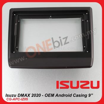 Isuzu DMAX 2020 - OEM Android Casing 9” - CG-APC-IZ05