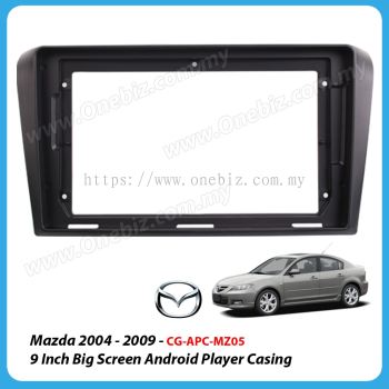 Mazda 3 2004 - 2009 - 9 Inch Android Big Screen Player Casing - CG-APC-MZ05