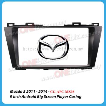 Mazda 5 2011 - 2014 - 9 Inch Android Big Screen Player Casing - CG-APC-MZ08