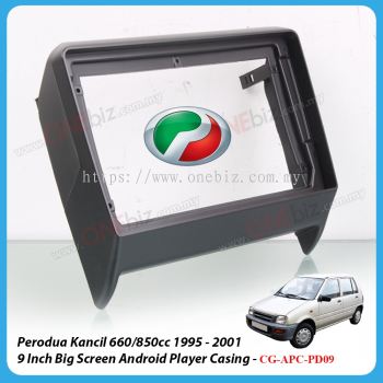 Perodua Kancil 660 1995 - 2001 - 9 Inch Android Big Screen Player Casing - CG-APC-PD09