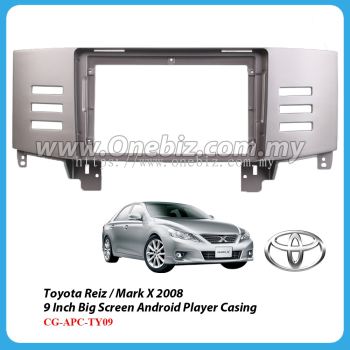 Toyota Reiz / Mark X 2008 - 9 Inch Android Big Screen Player Casing - CG-APC-TY09