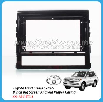 Toyota Land Cruiser 2016 Onwards - 9 Inch Android Big Screen Player Casing - CG-APC-TY11