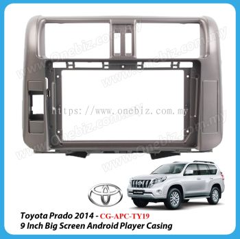 Toyota Prado 2014 - 9 Inch Android Big Screen Player Casing - CG-APC-TY19