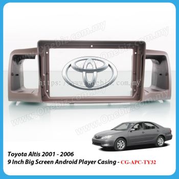 Toyota Altis 2001 - 2006 - 9 Inch Android Big Screen Player Casing - CG-APC-TY32