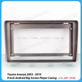 Toyota Avanza 2003 - 2010 - 9 Inch Android Big Screen Player Casing - CG-APC-TY56