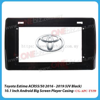 Toyota Estima ACR55 / ACR50 2016 - 2019 (UV Black) - 10.1 Inch Android Big Screen Player Casing - CG-APC-TY59