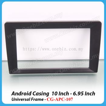 Android Casing 10 Inch to 6.95 Inch Universal Frame - CG-APC-107