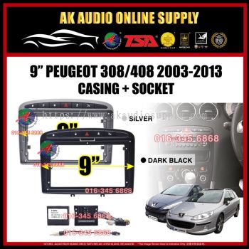 Peugeot 308 / 408 2007 - 2013 Android 9" Casing + Socket ( with canbus )
