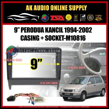 Perodua Kancil 660 1994 - 2002 Android 9" Inch Casing + Socket - M10816