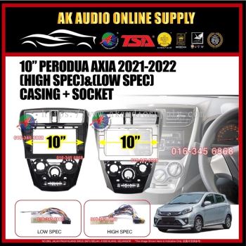 Perodua Axia 2015 - 2022 Android player 10'' inch Casing + Socket