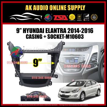 Hyundai Elantra 2014 - 2016 Android Player 9" inch Casing + Socket - M10603