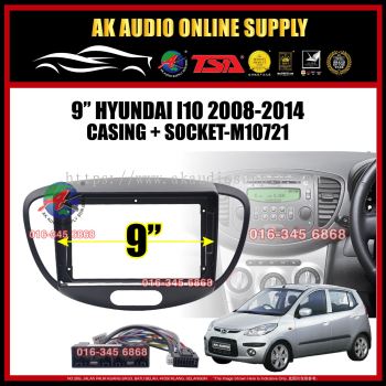 Hyundai I10 i-10 2008 - 2014 Android Player 9" inch Casing + Socket - M10721