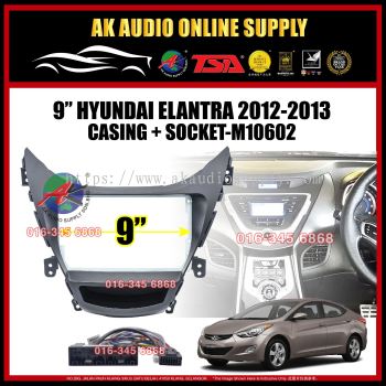 Hyundai Elantra 2012 - 2013 Android Player  9" inch Casing + Socket - M10602