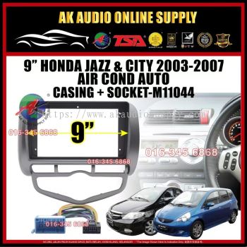 Honda Jazz & City 2003 - 2007 ( Auto AirCond ) Android Player 9" Casing + Socket - M11044