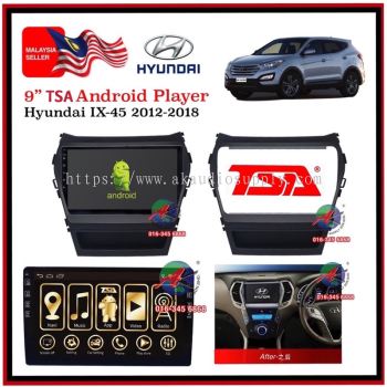 TSA Hyundai IX-45 ix45 2012 - 2018 Android 9'' inch Car Player Monitor