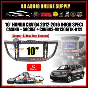 Honda CRV G4 2012 -  2016  ( High Spec with Canbus C Model ) Android Player 10" Inch Casing + Socket - M11306