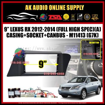 Lexus RX 2009 - 2011 ( Full High Spec With 2pc Canbus G7L ) Android Player 9" inch Casing + Socket - M11413