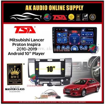 [ MTK 2+32GB ] TSA Mitsubishi Lancer / Proton Inspira 2010 - 2019 Android 10'' inch Car player Monitor