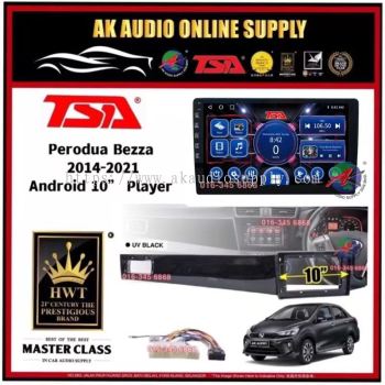 [ MTK 2+32GB ]  TSA Perodua Bezza 2014 - 2021 ( Full ) Android 10'' inch Car player Monitor