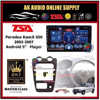 [ MTK 2+32GB ] TSA Perodua Kancil 850 2002 - 2007 Android 9'' inch Car player Monitor