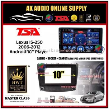 [ MTK 2+32GB ] TSA Lexus IS250 IS-250 2006 - 2012 ( Can Use High Spec & Low Spec ) Android 10'' inch Car player Monitor