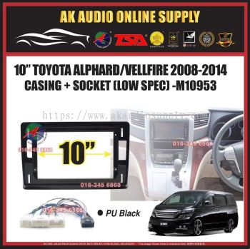 Toyota Vellfire / Alphard 2008 -2014 ANH20 ( Small ) Android Player 10" Inch Casing + Socket - M10953