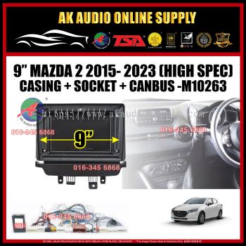 Mazda 2 2015 - 2023 ( High Spec ) Android player 9" inch Casing + Socket - M10263