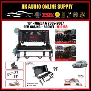 Mazda 6 2002 - 2007 [ UP ] Android Player 10" inch Casing + Socket - M10169