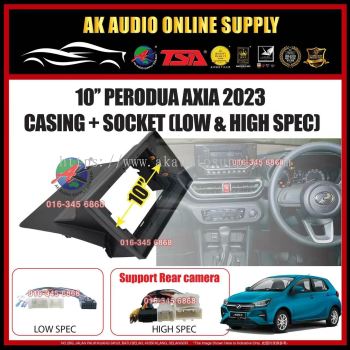 Perodua Axia 2023 Android Player 10" inch Casing + Socket
