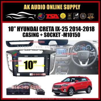 Hyundai Creta IX-25 IX25 2014 - 2018 Android Player 10'' Casing + Socket - M10150