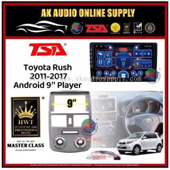 [ MTK 2+32GB ] TSA Toyota Rush 2011 - 2017 Android 9'' inch Car Player Monitor