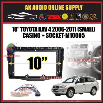 Toyota RAV4 RAV-4 2006 - 2011 ( Small ) 10" inch Android Player Casing + Socket - M10005