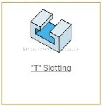 "T" Slotting