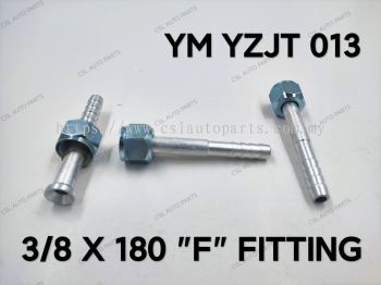 YM YZJT 013 3/8 X 180 'F' Fitting 