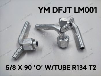 YM DFJT LM001 5/8 X 90 'O' W/Tube R134 T2 Fitting (Hicom)