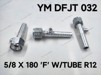 YM DFJT 032 5/8 X 180 "F" W/Tube R12 Fitting